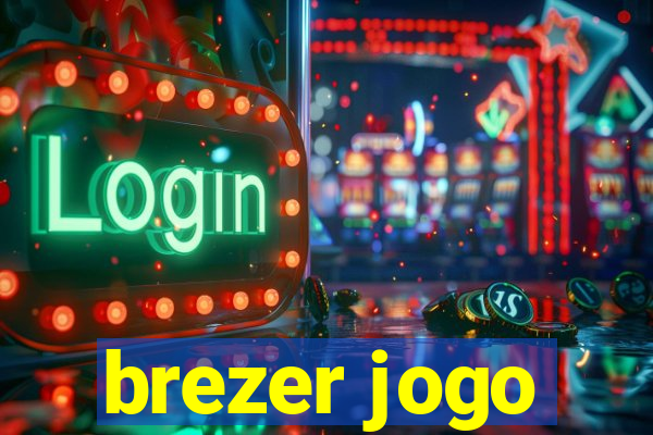 brezer jogo